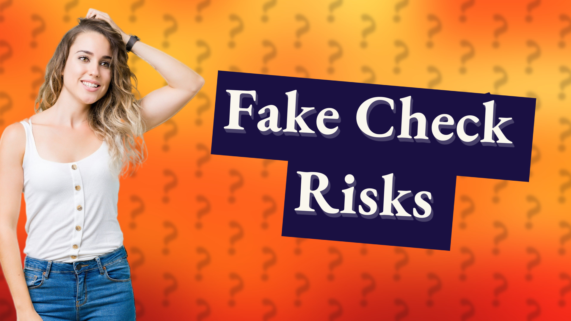 Fake Check Risks