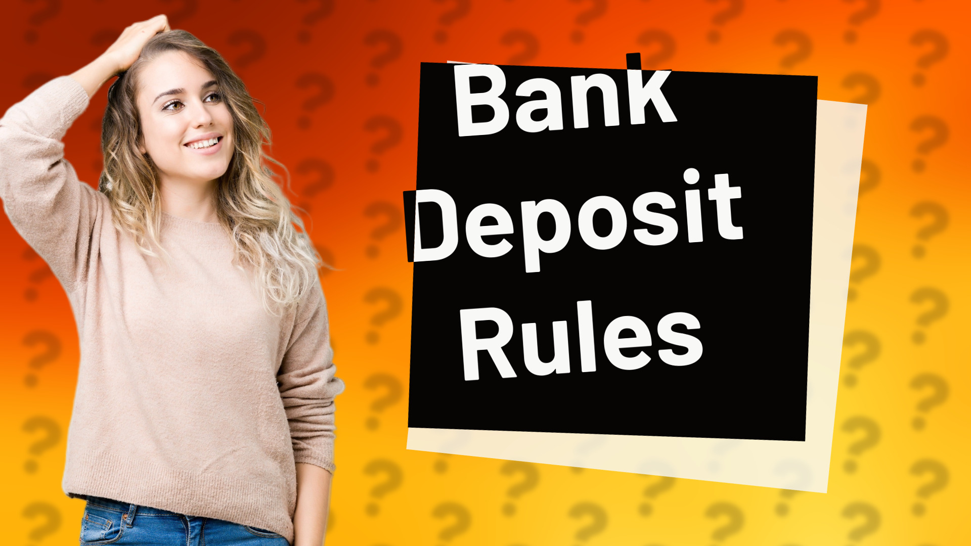 Bank Deposit Rules
