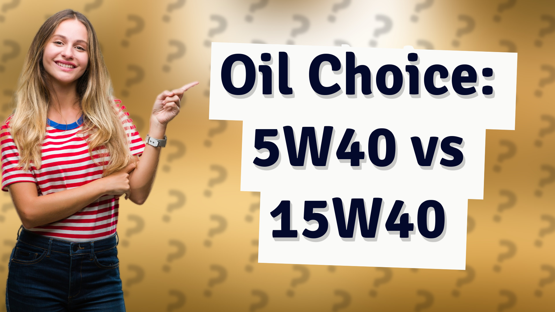 Oil Choice: 5W40 vs 15W40