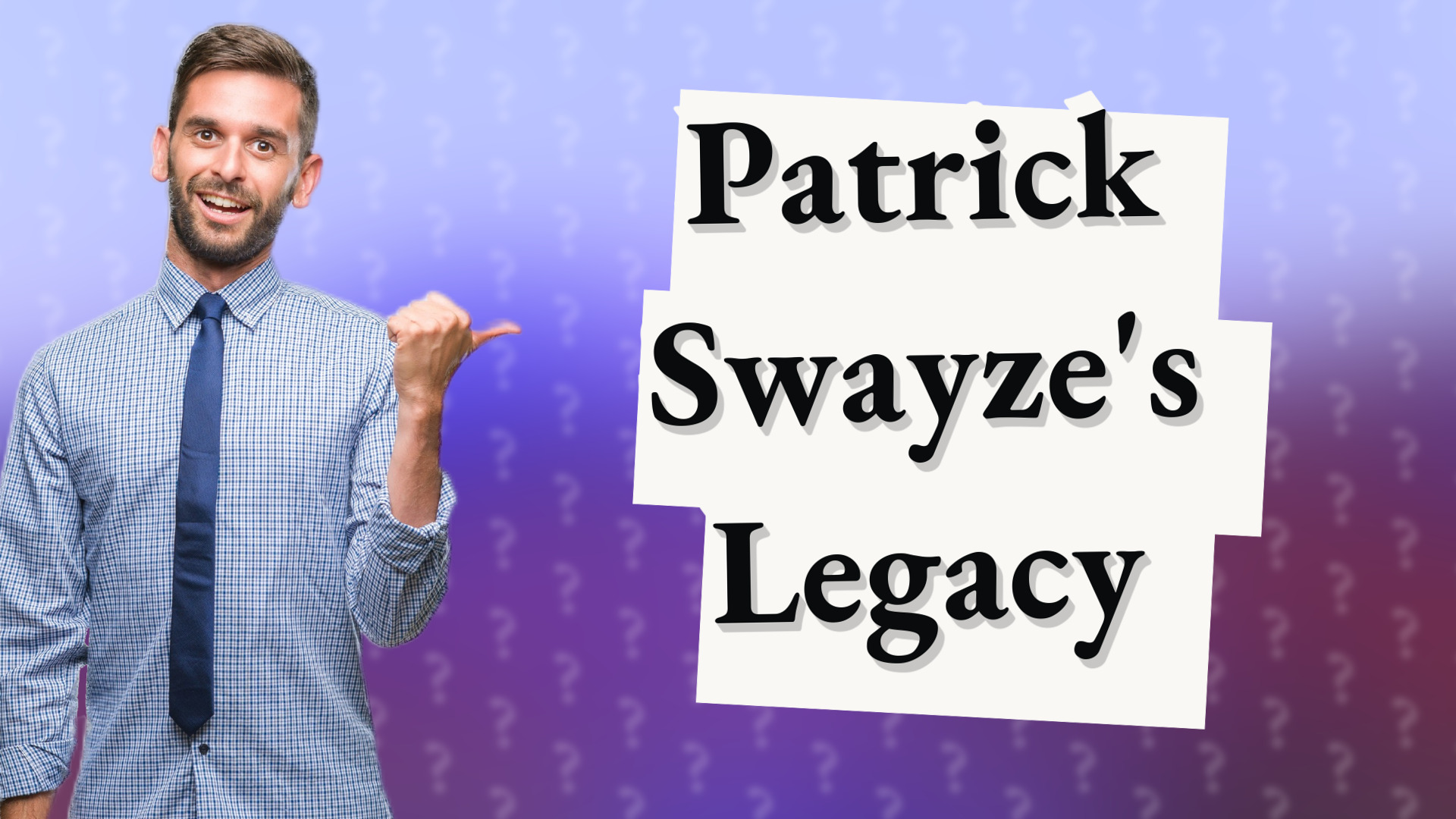 Patrick Swayze's Legacy