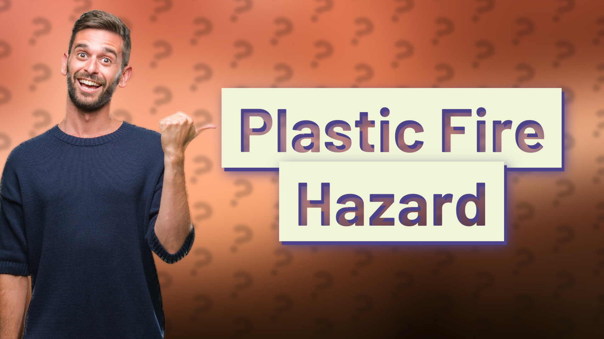 Plastic Fire Hazard