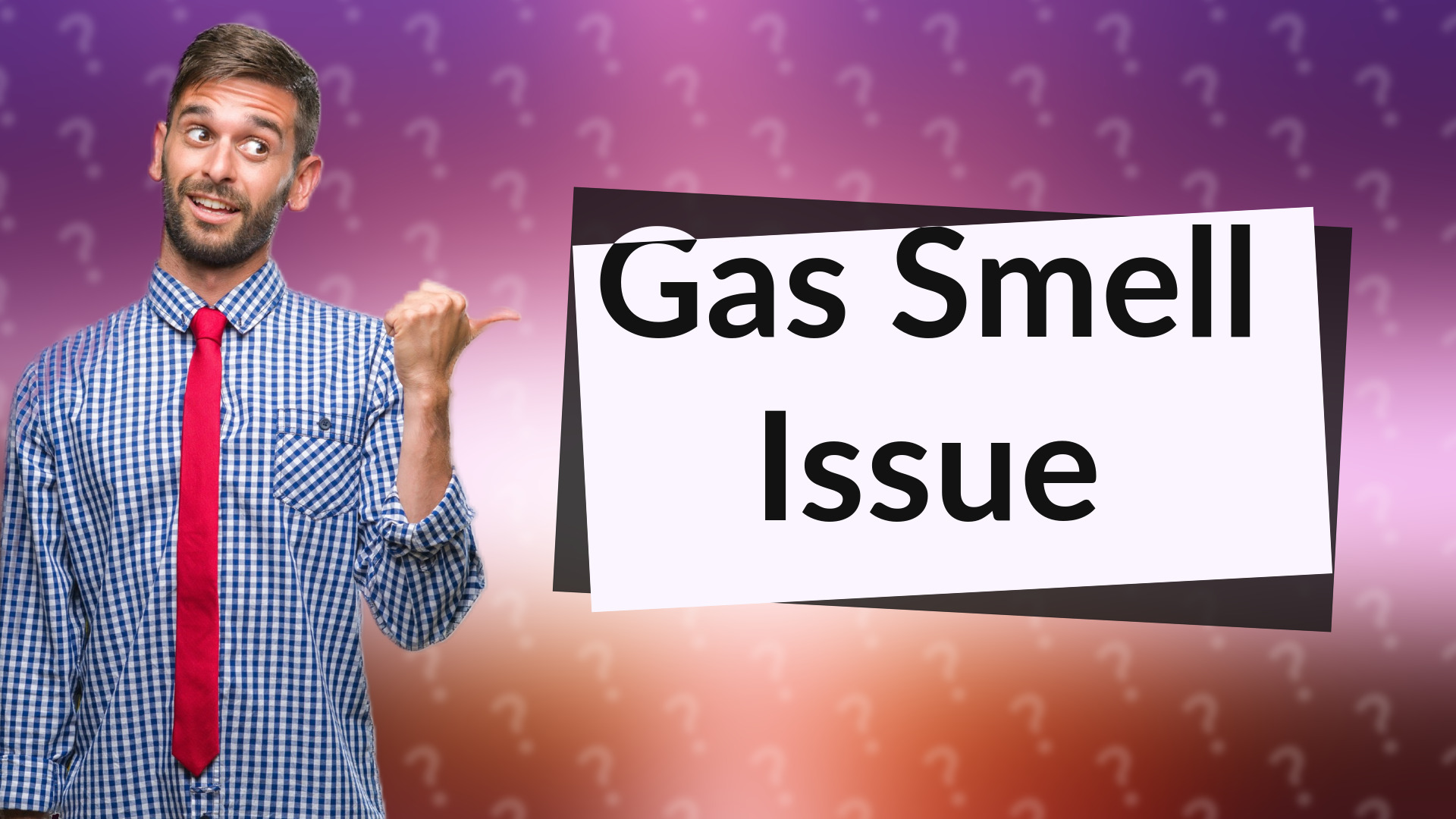 Gas Smell Issue