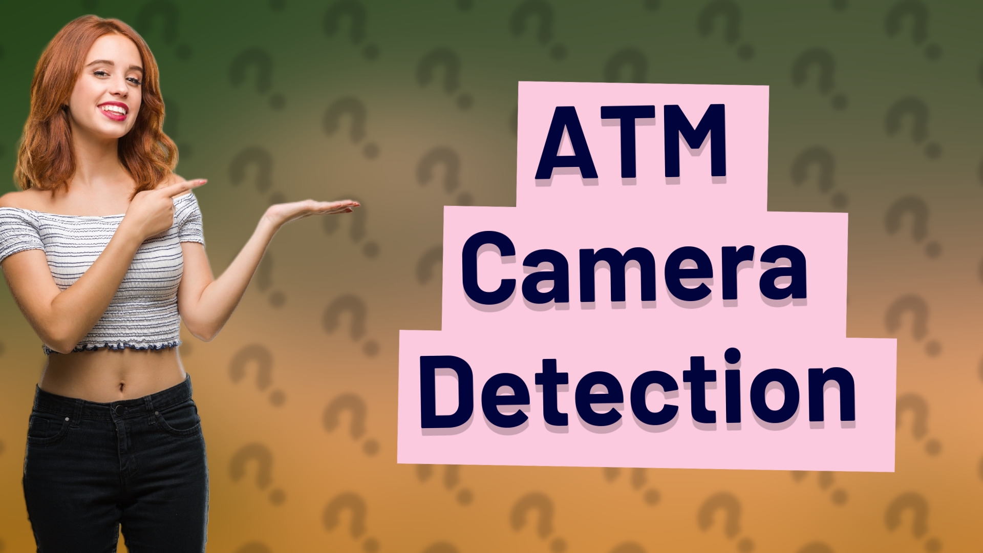 ATM Camera Detection