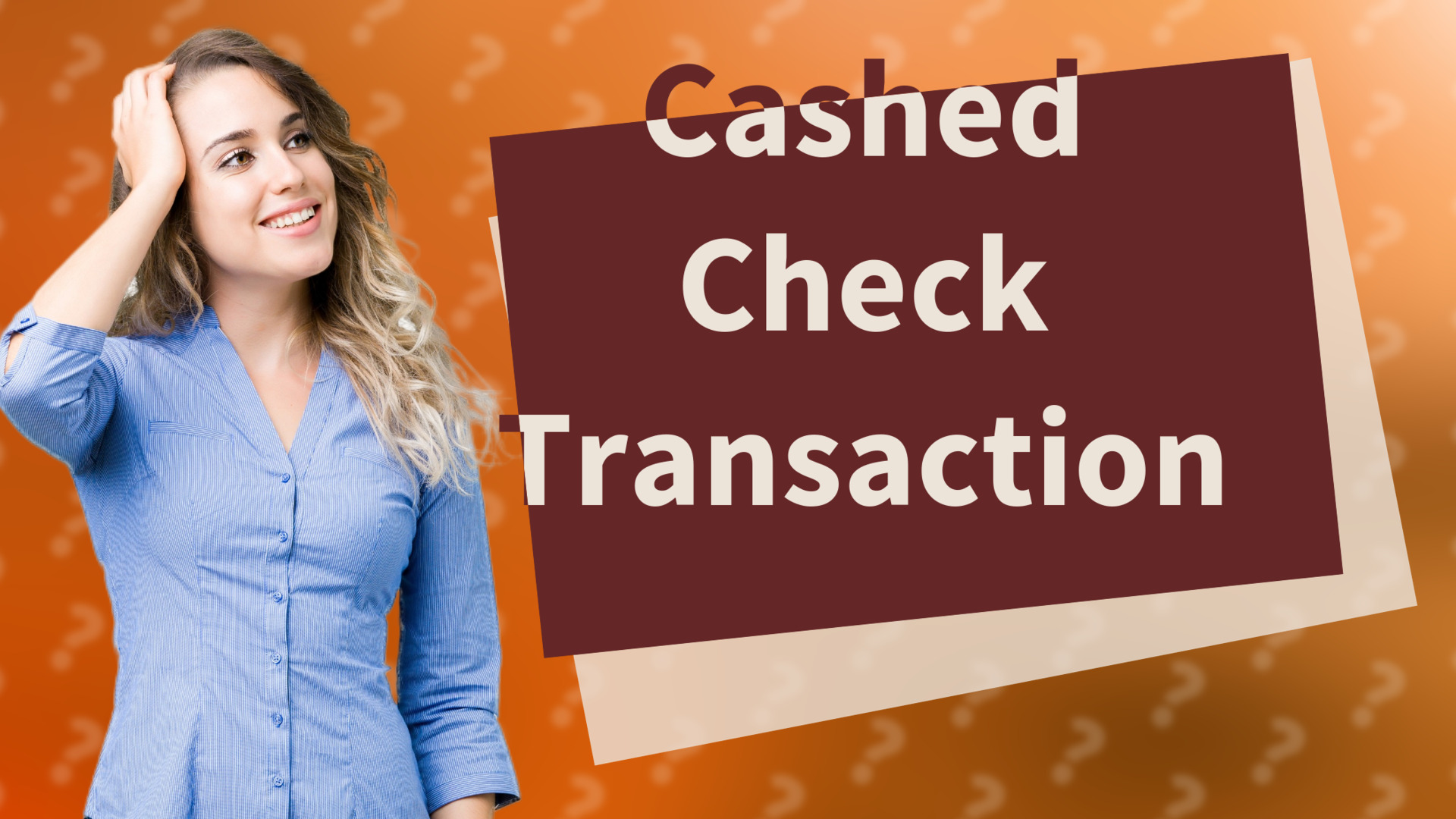 Cashed Check Transaction