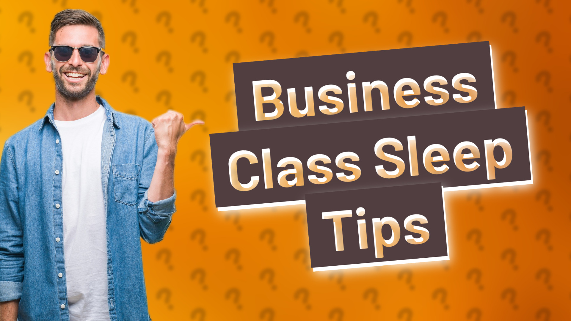 Business Class Sleep Tips
