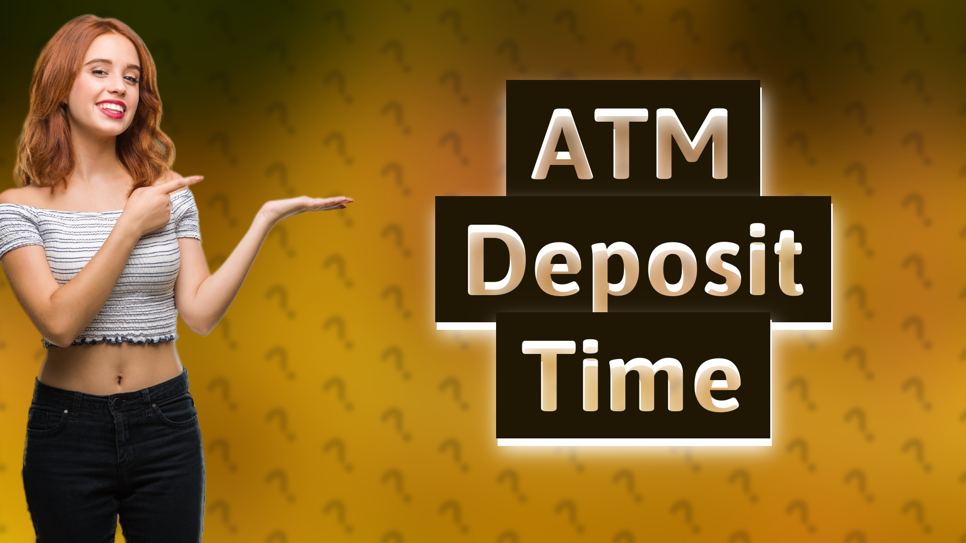 ATM Deposit Time