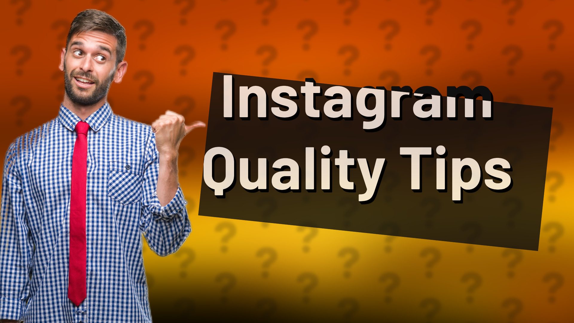 Instagram Quality Tips