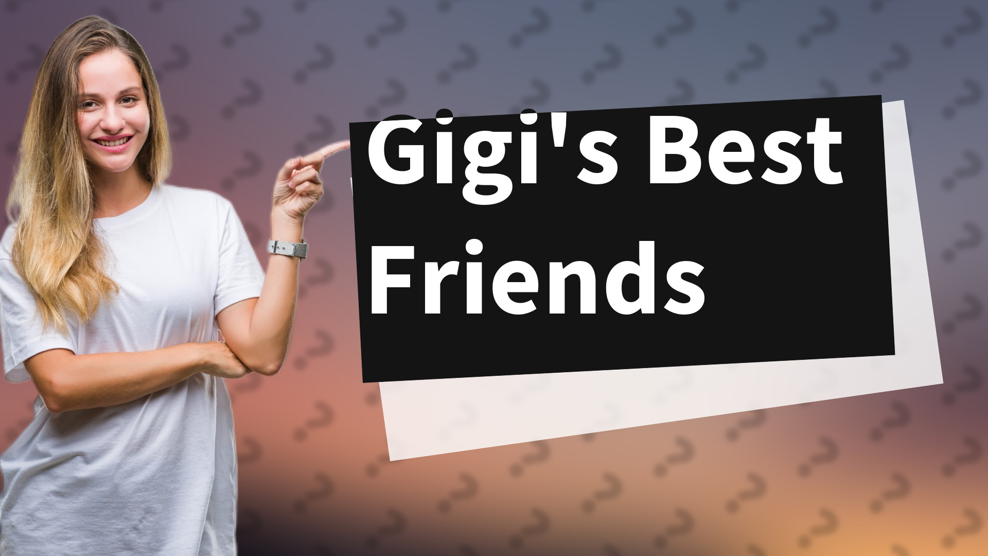 Gigi's Best Friends