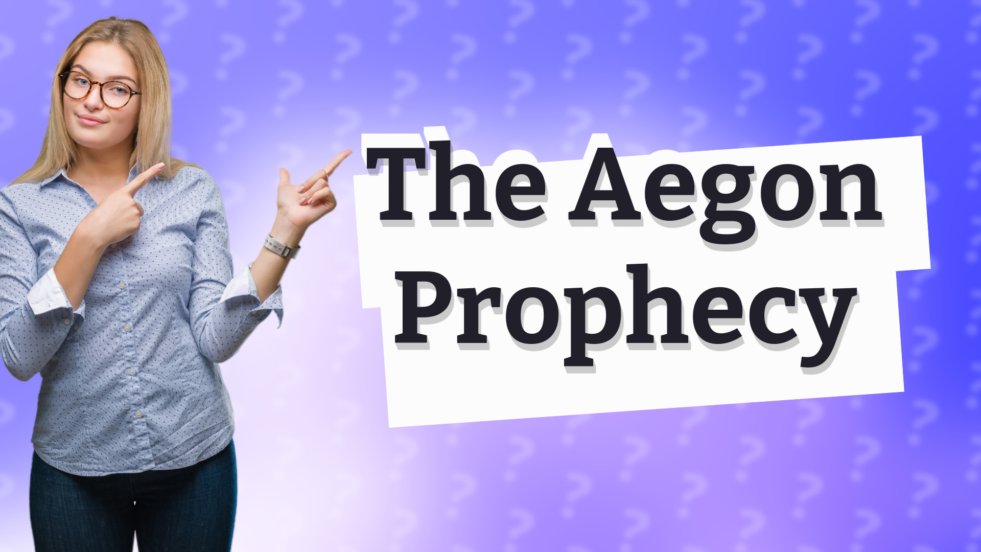 The Aegon Prophecy