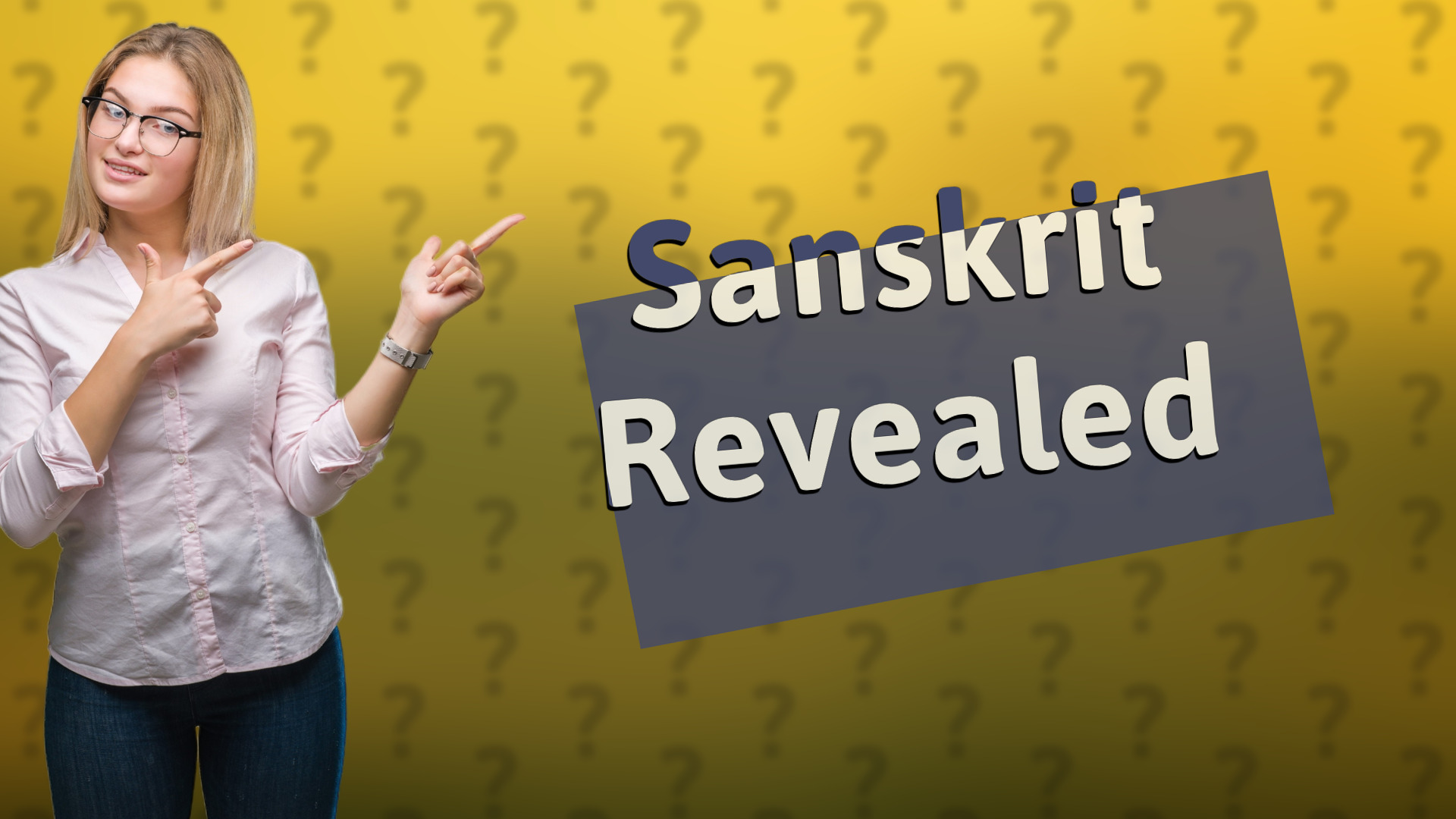 Sanskrit Revealed