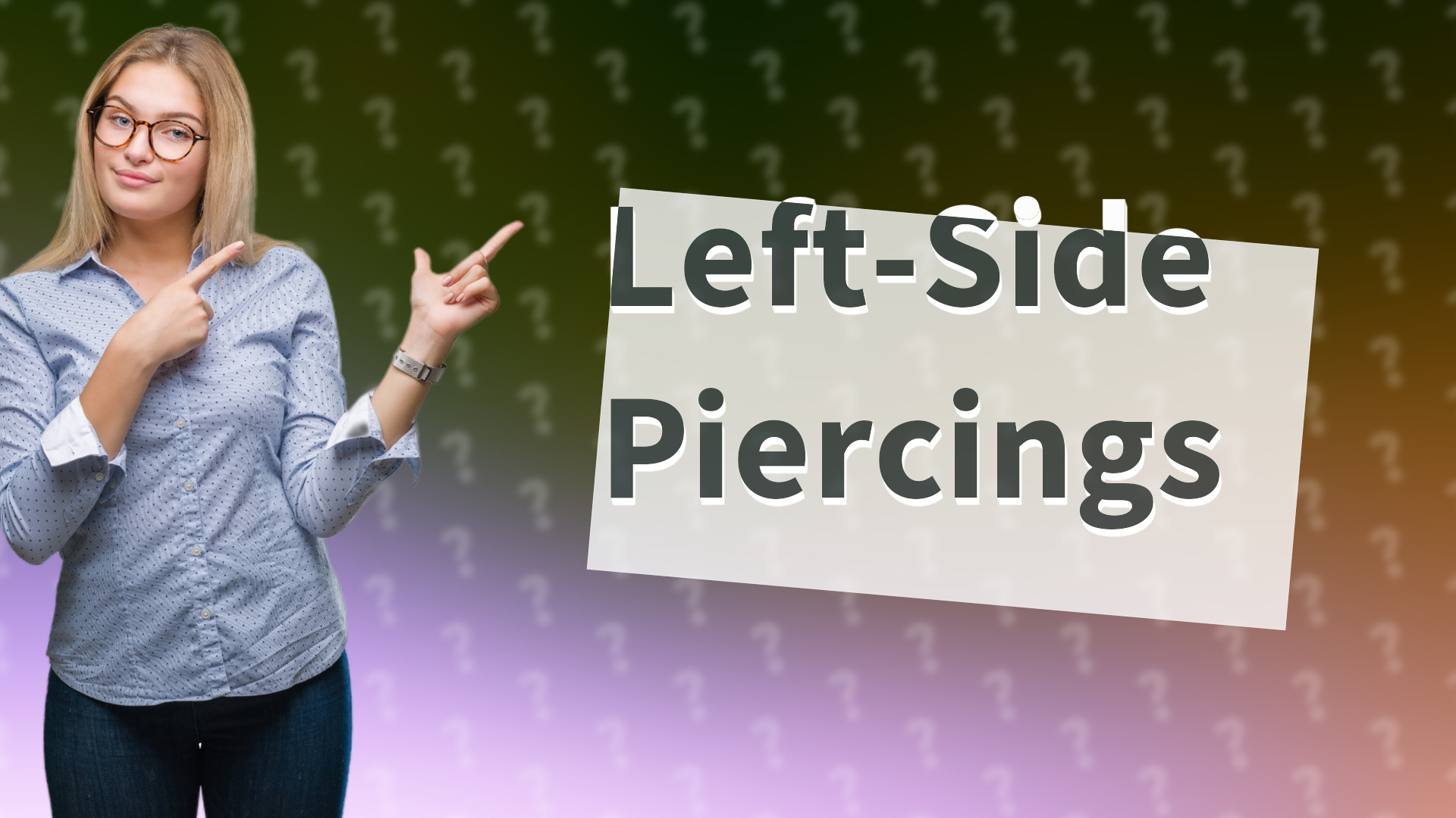 Left-Side Piercings
