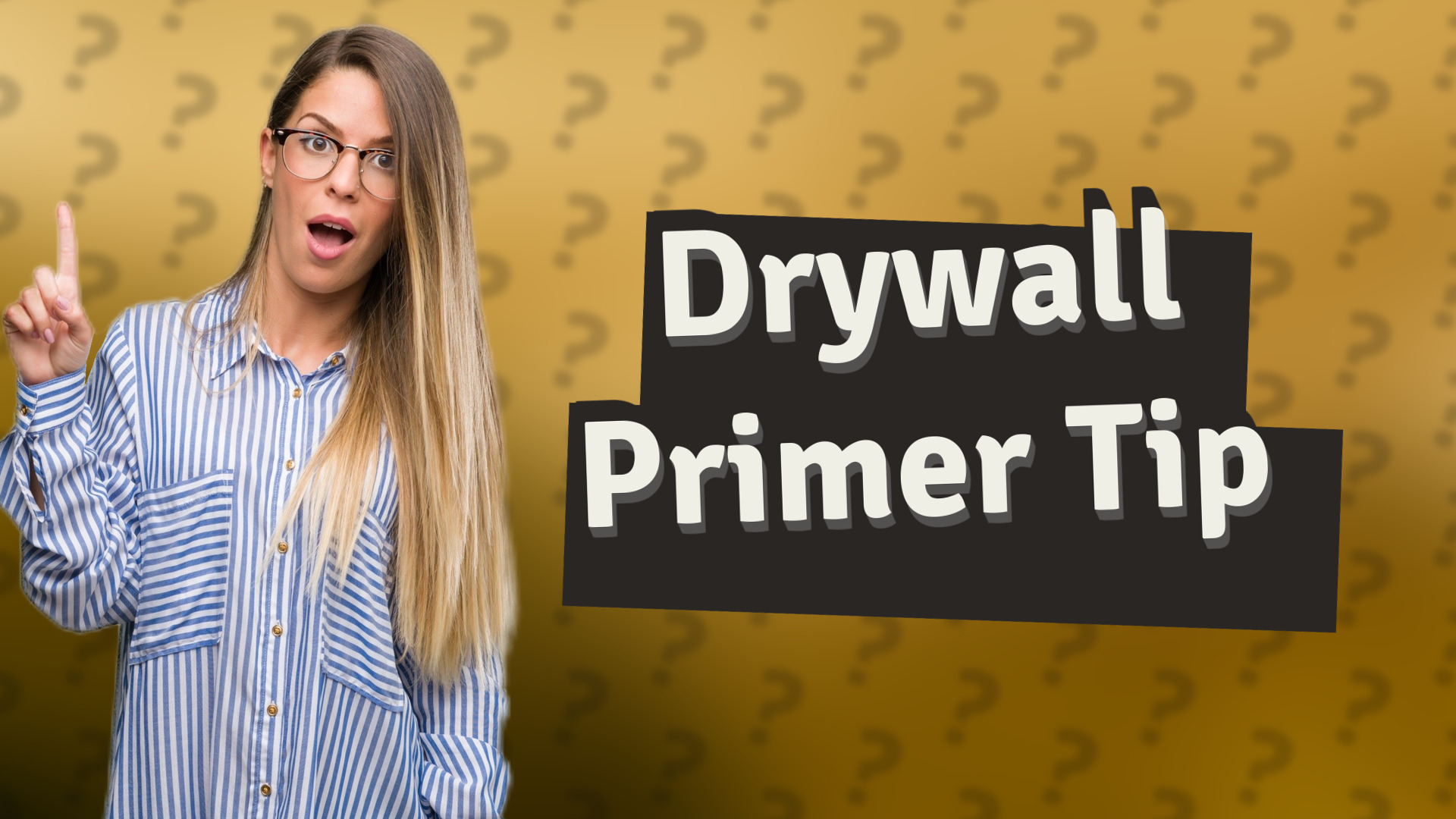 Drywall Primer Tip