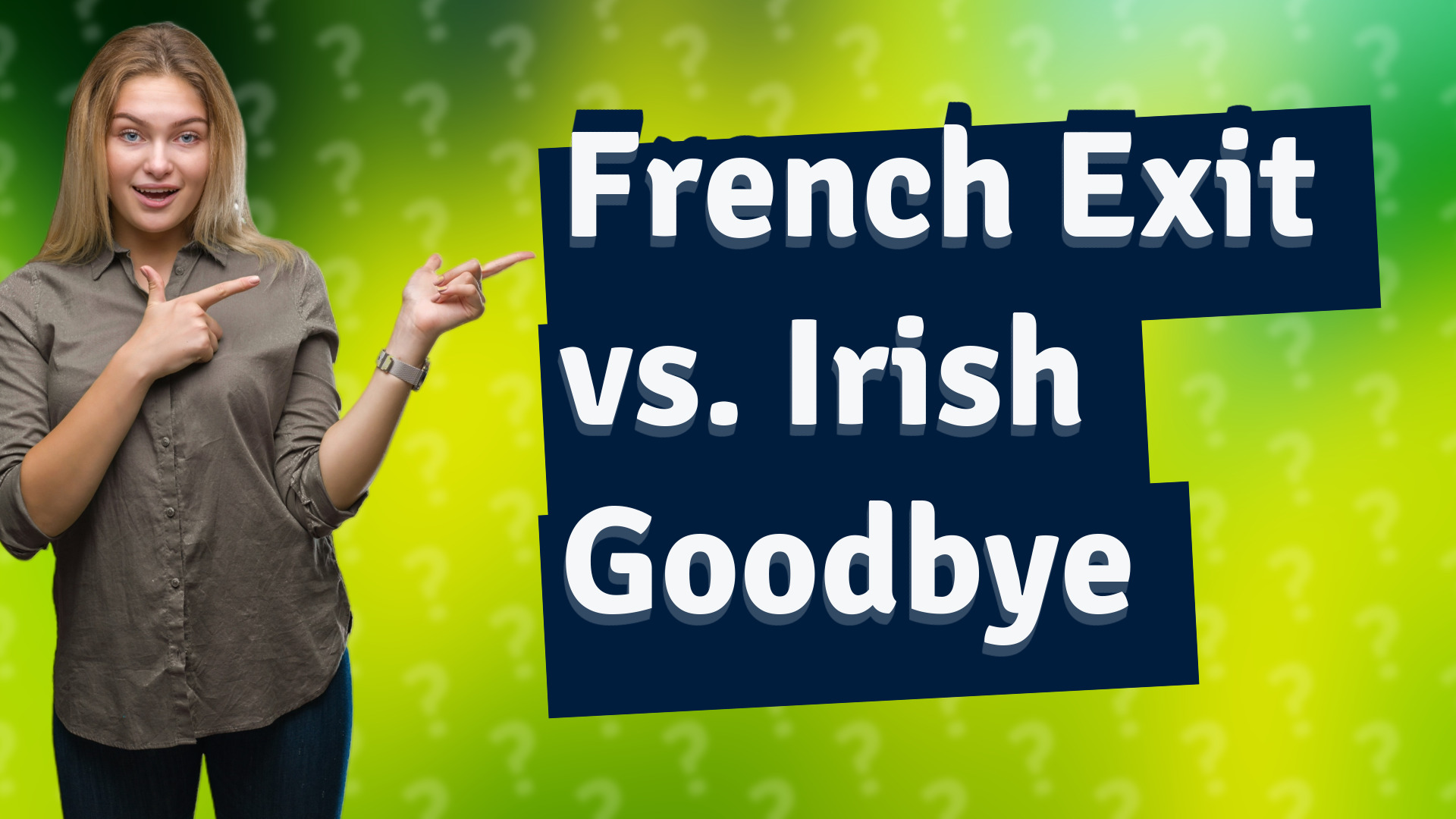 French Exit vs. Irish Goodbye