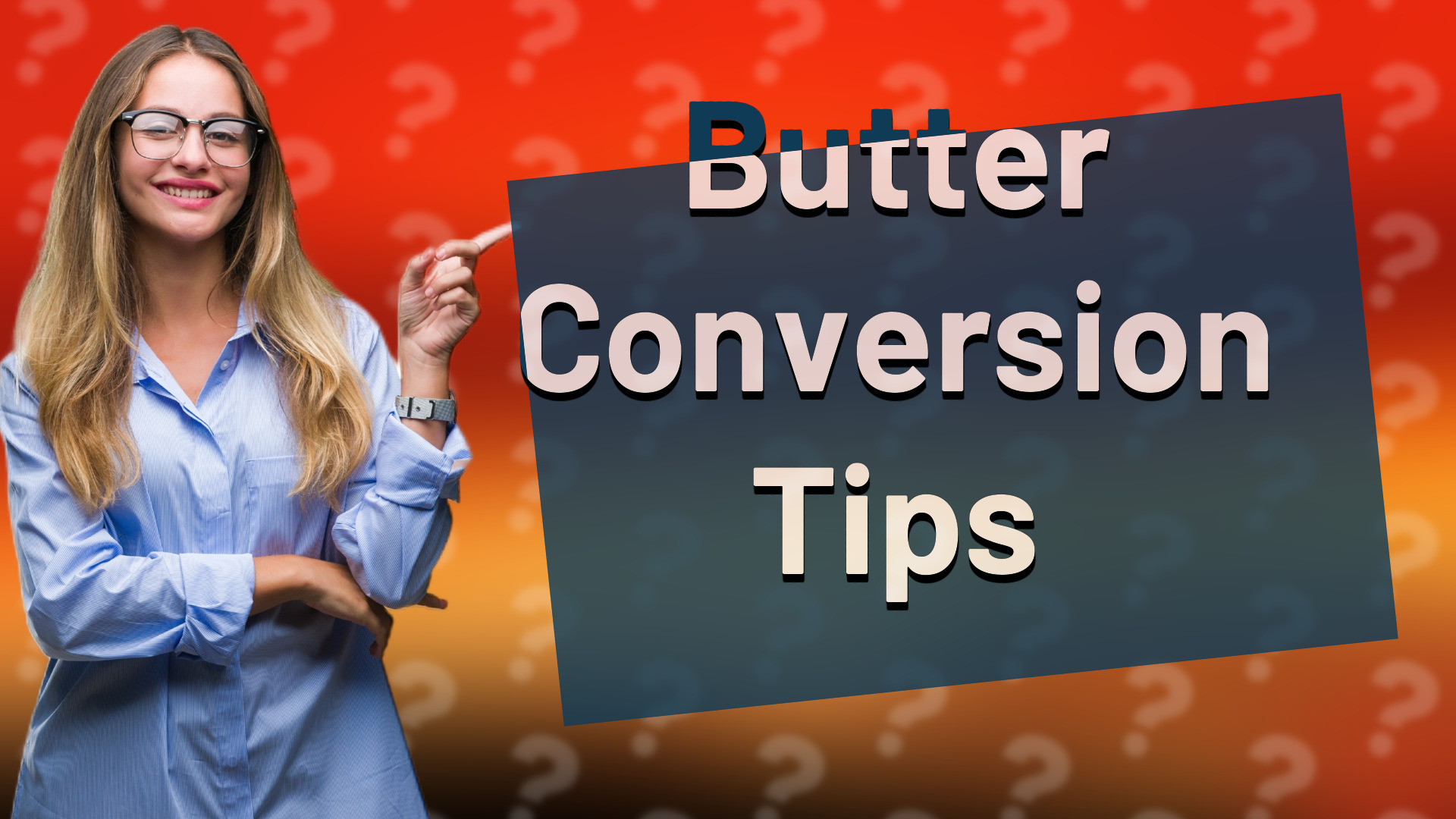 Butter Conversion Tips