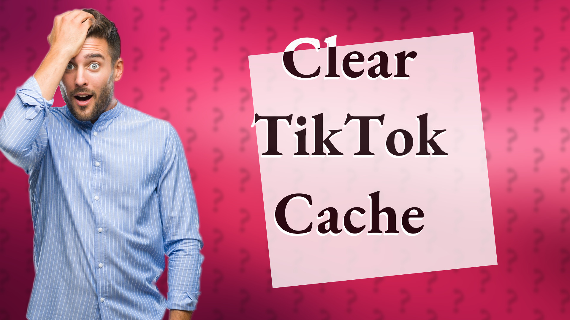 Clear TikTok Cache
