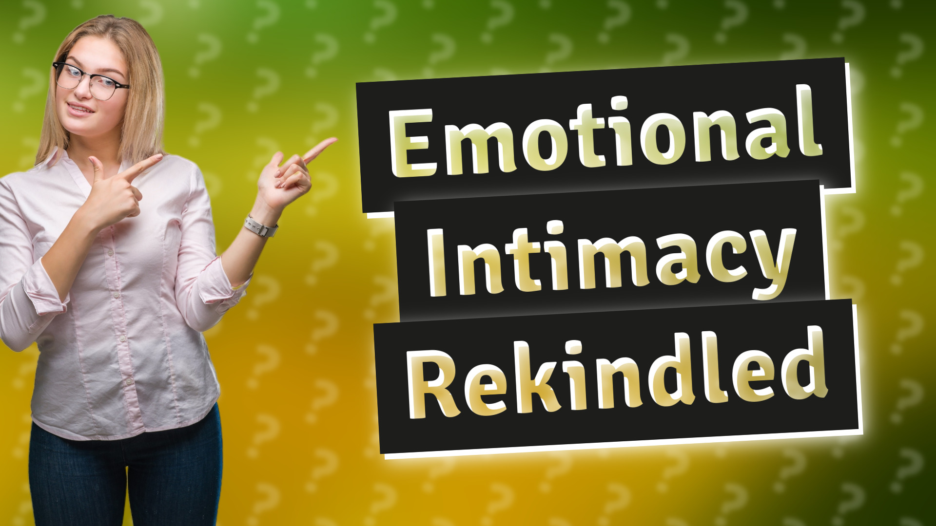 Emotional Intimacy Rekindled