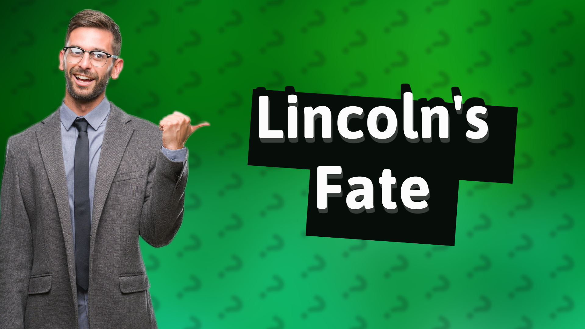 Lincoln's Fate