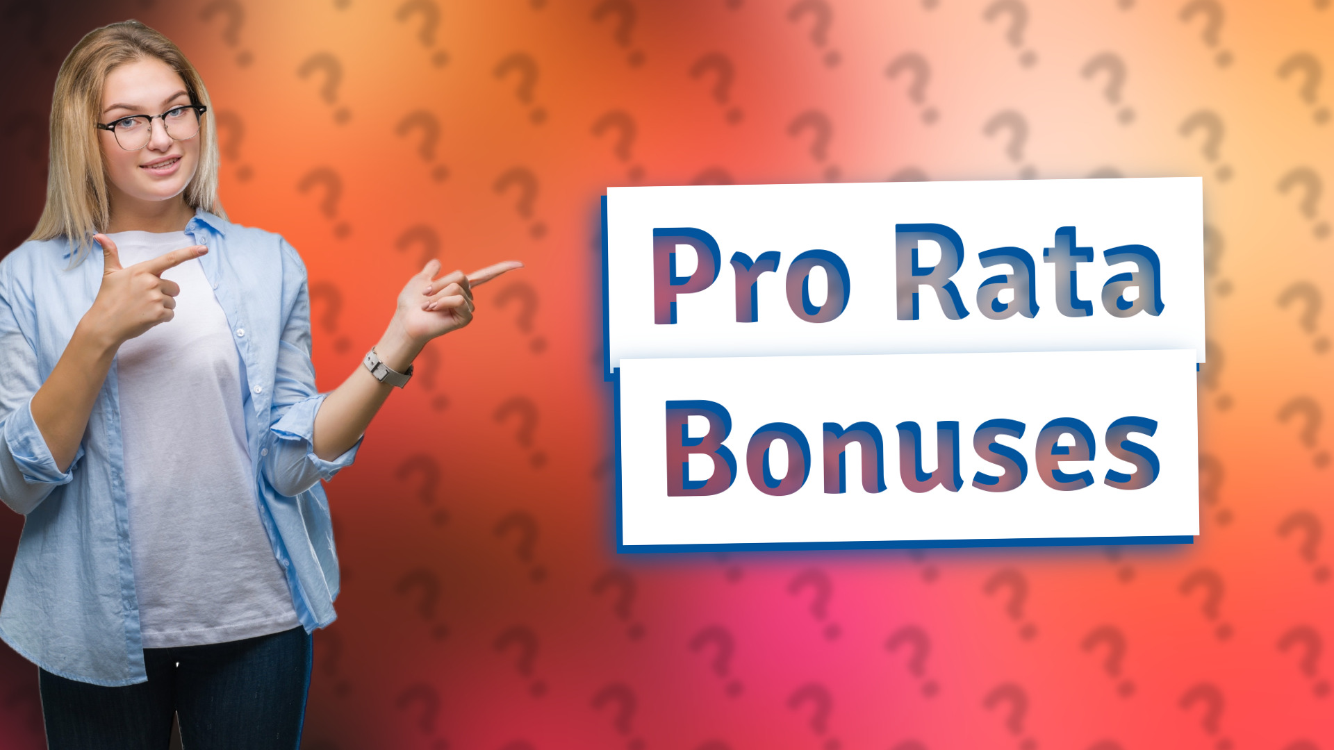 Pro Rata Bonuses