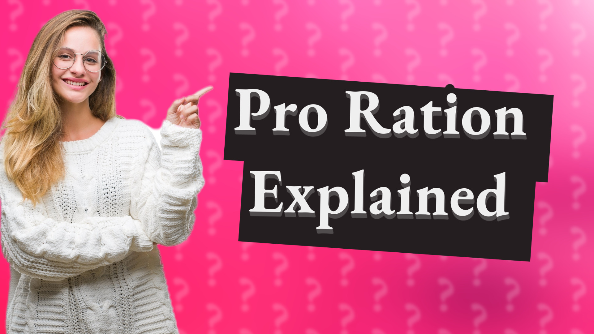 Pro Ration Explained