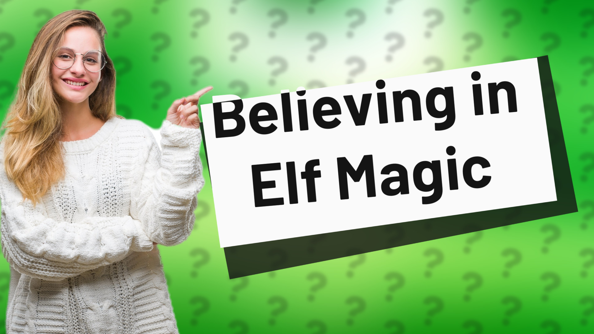 Believing in Elf Magic