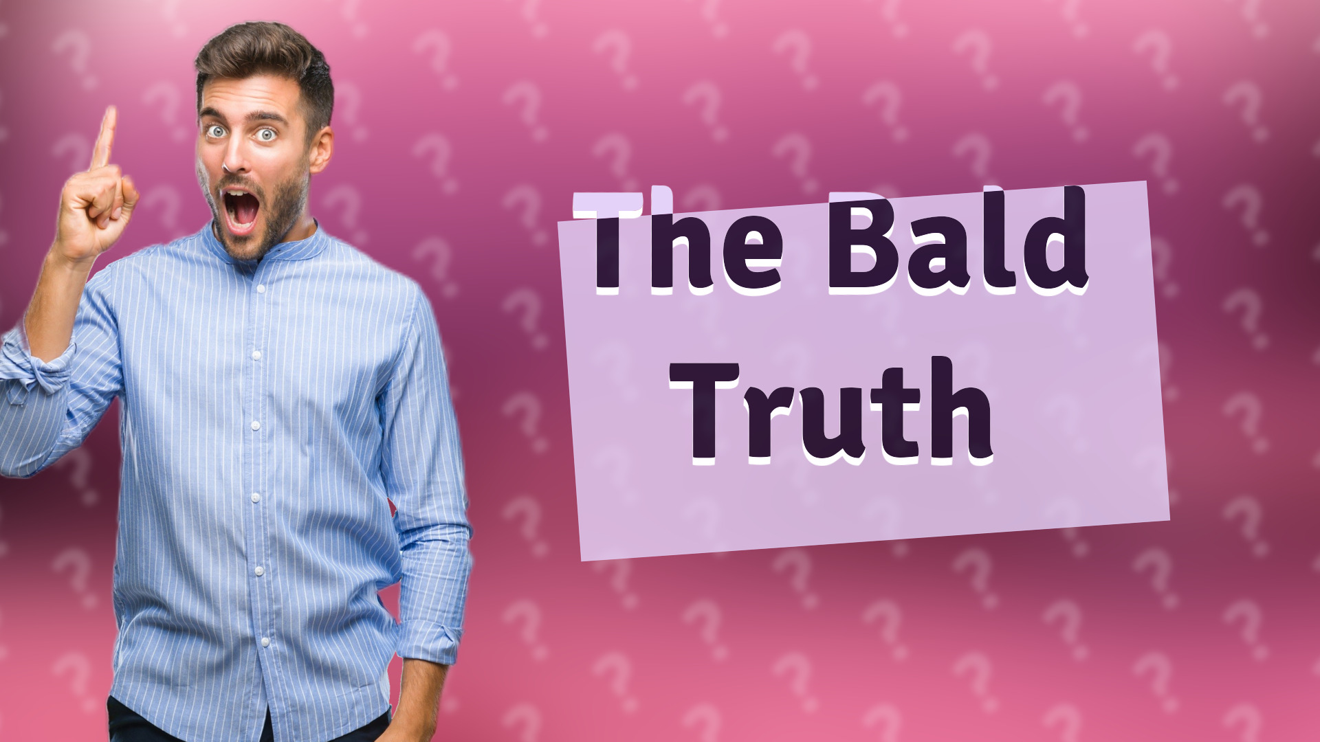 The Bald Truth