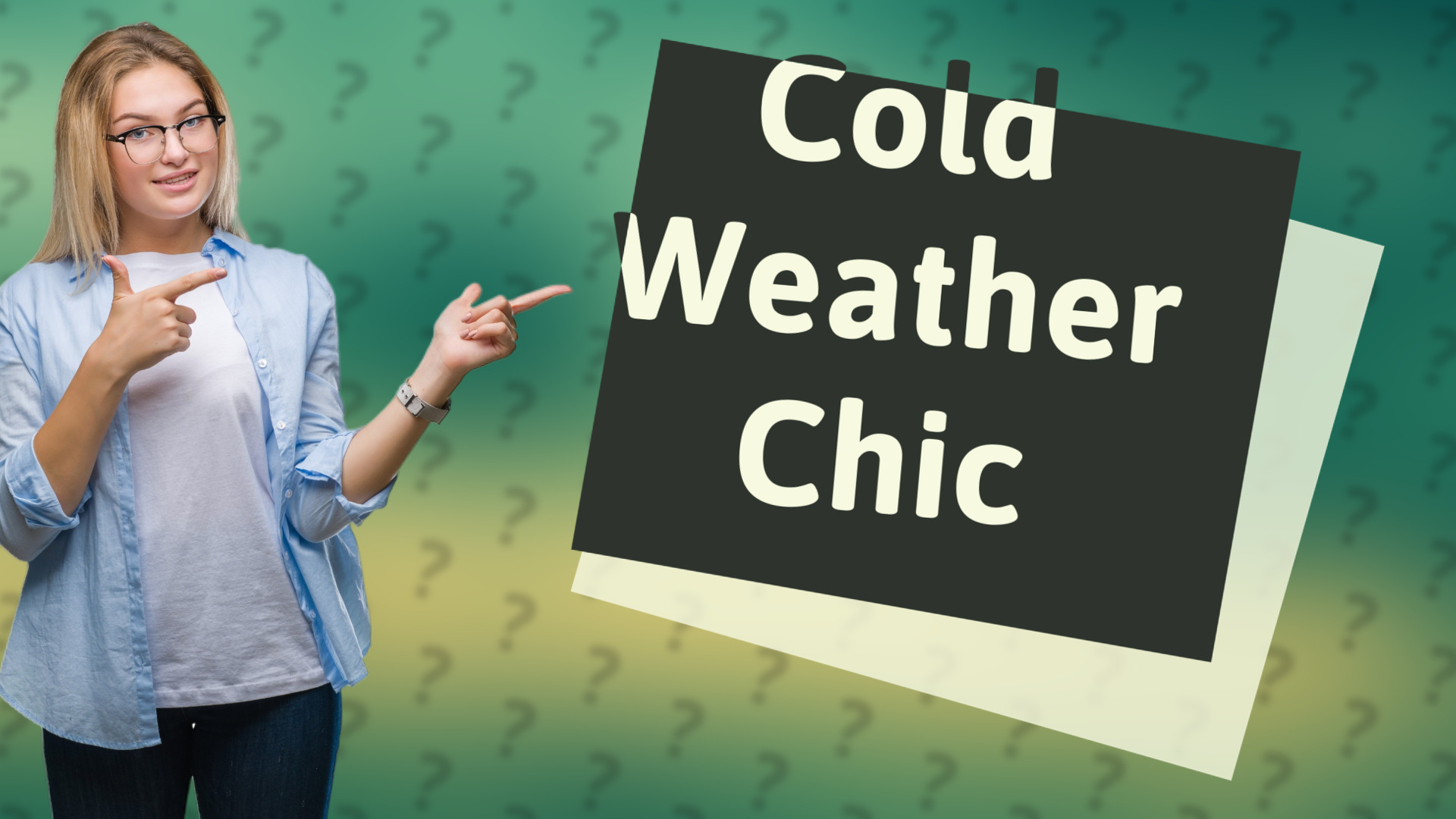 Cold Weather Chic