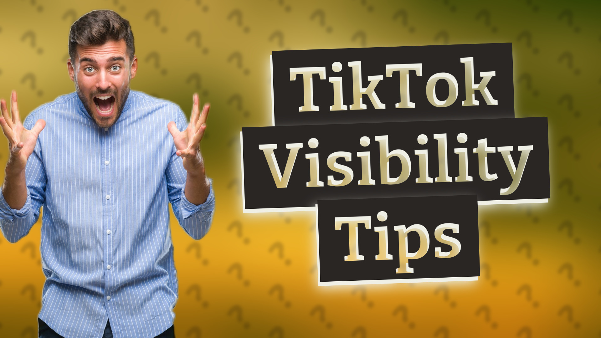 TikTok Visibility Tips