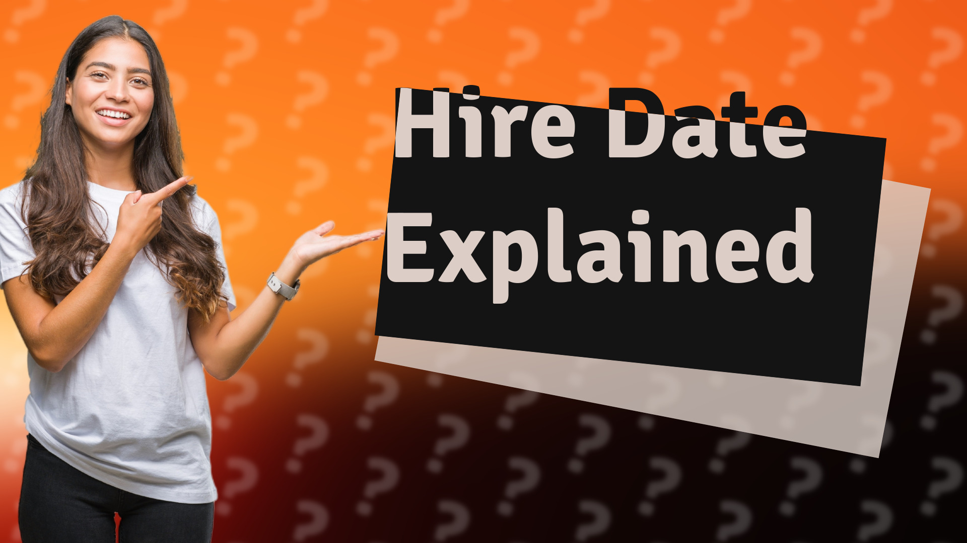 Hire Date Explained