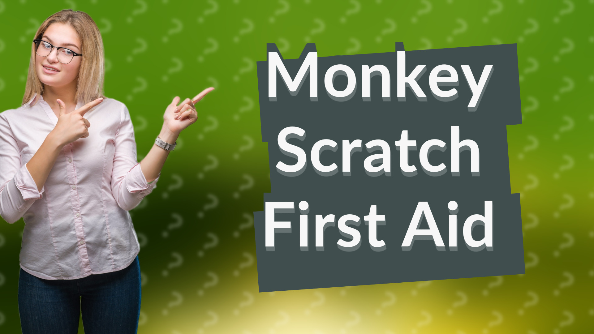 Monkey Scratch First Aid