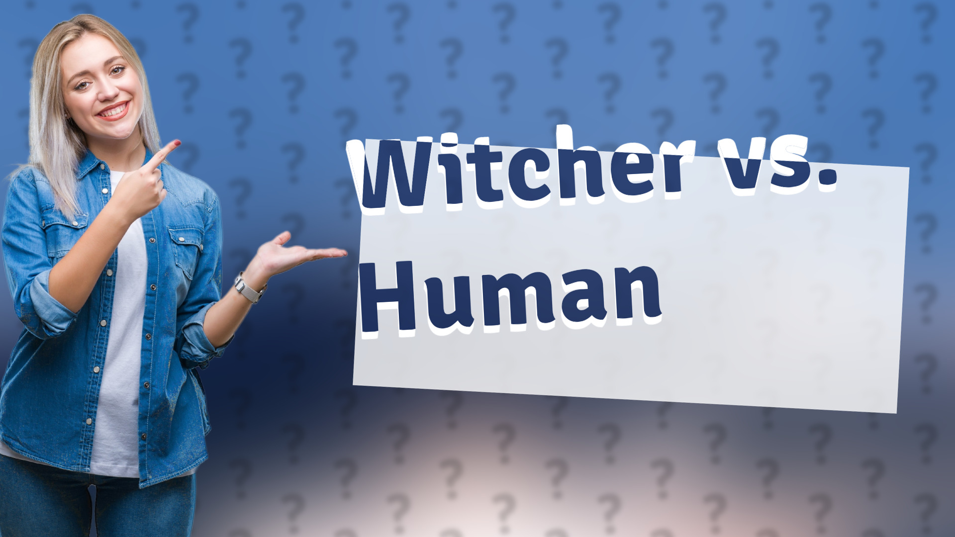 Witcher vs. Human
