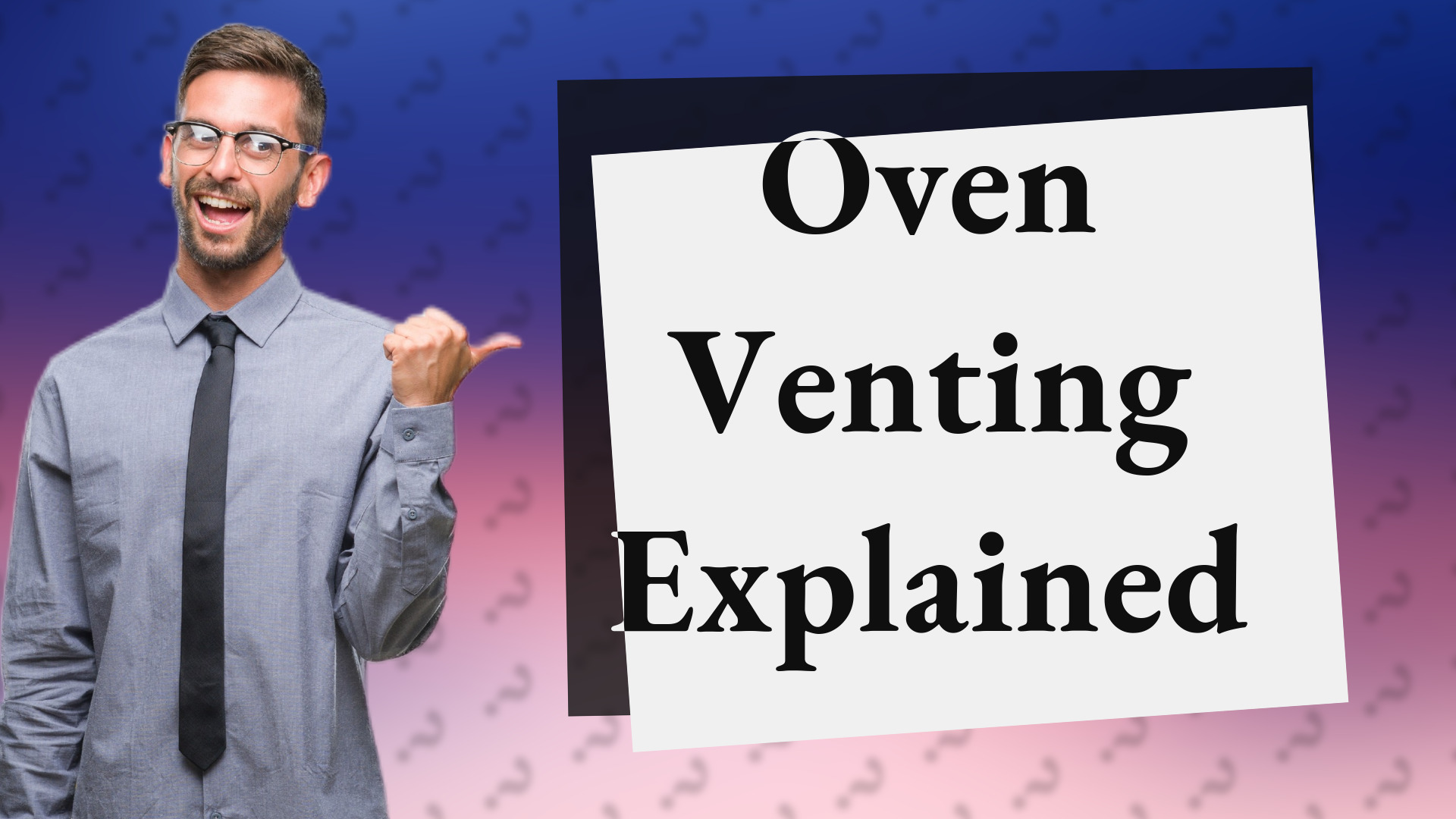 Oven Venting Explained