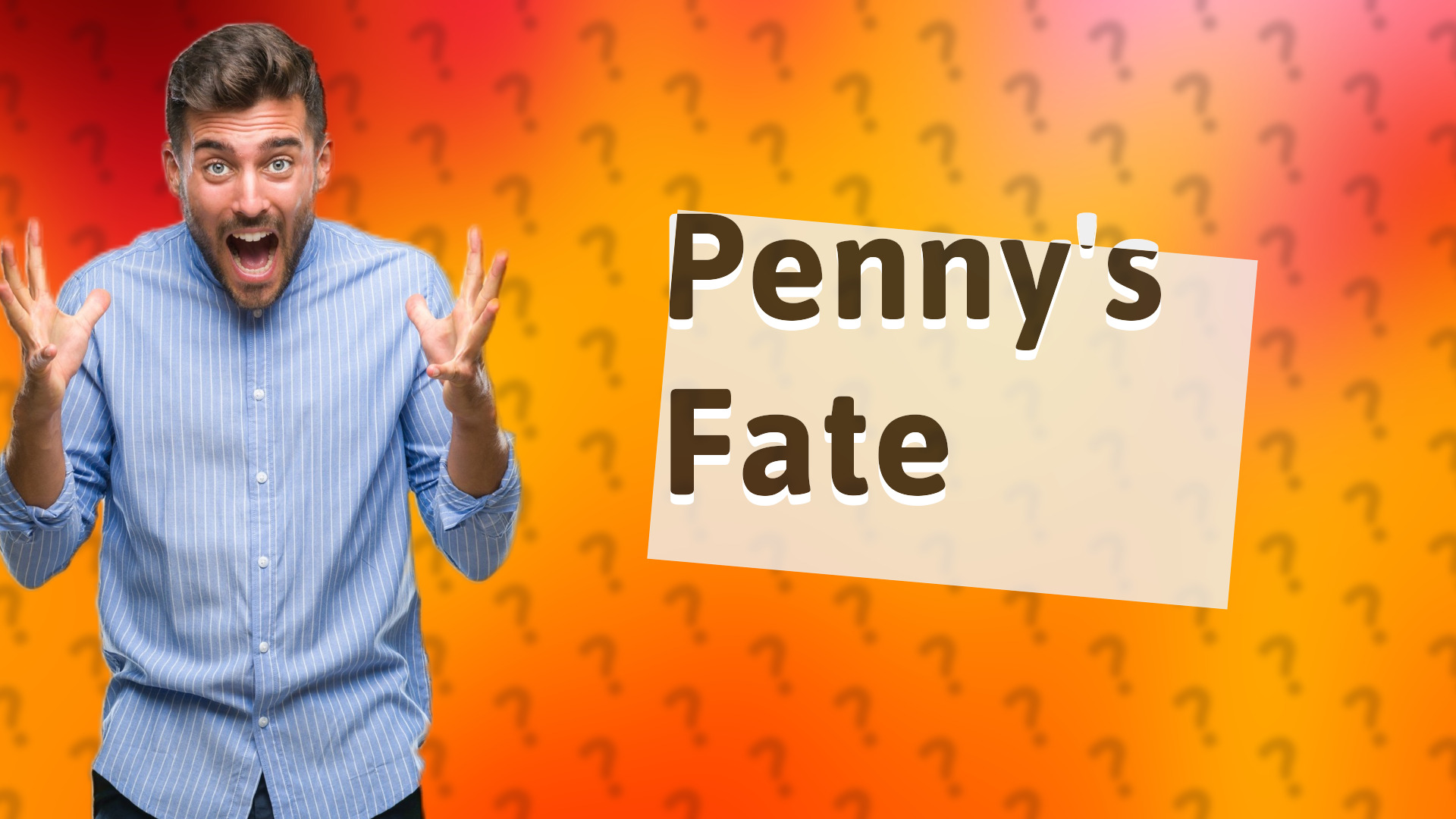 Penny's Fate