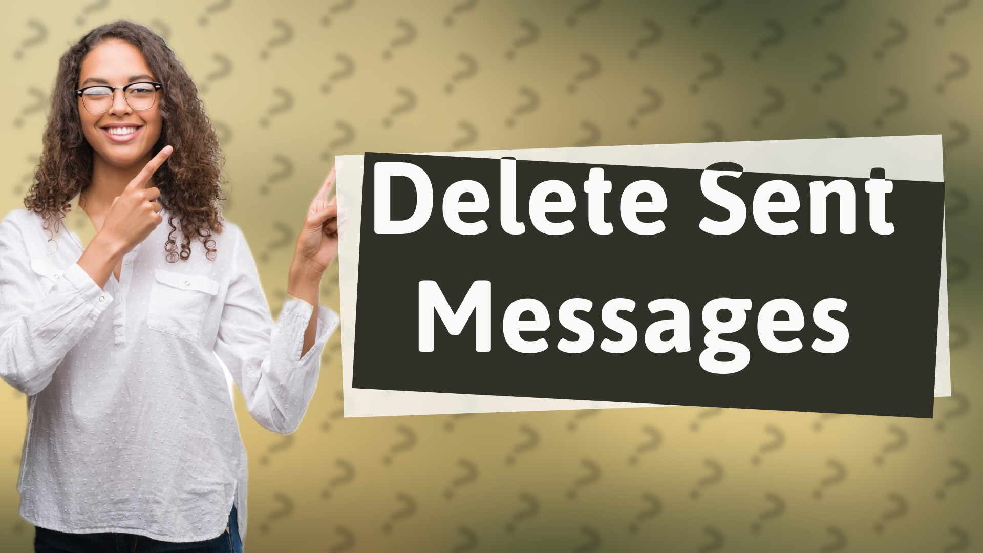 Delete Sent Messages