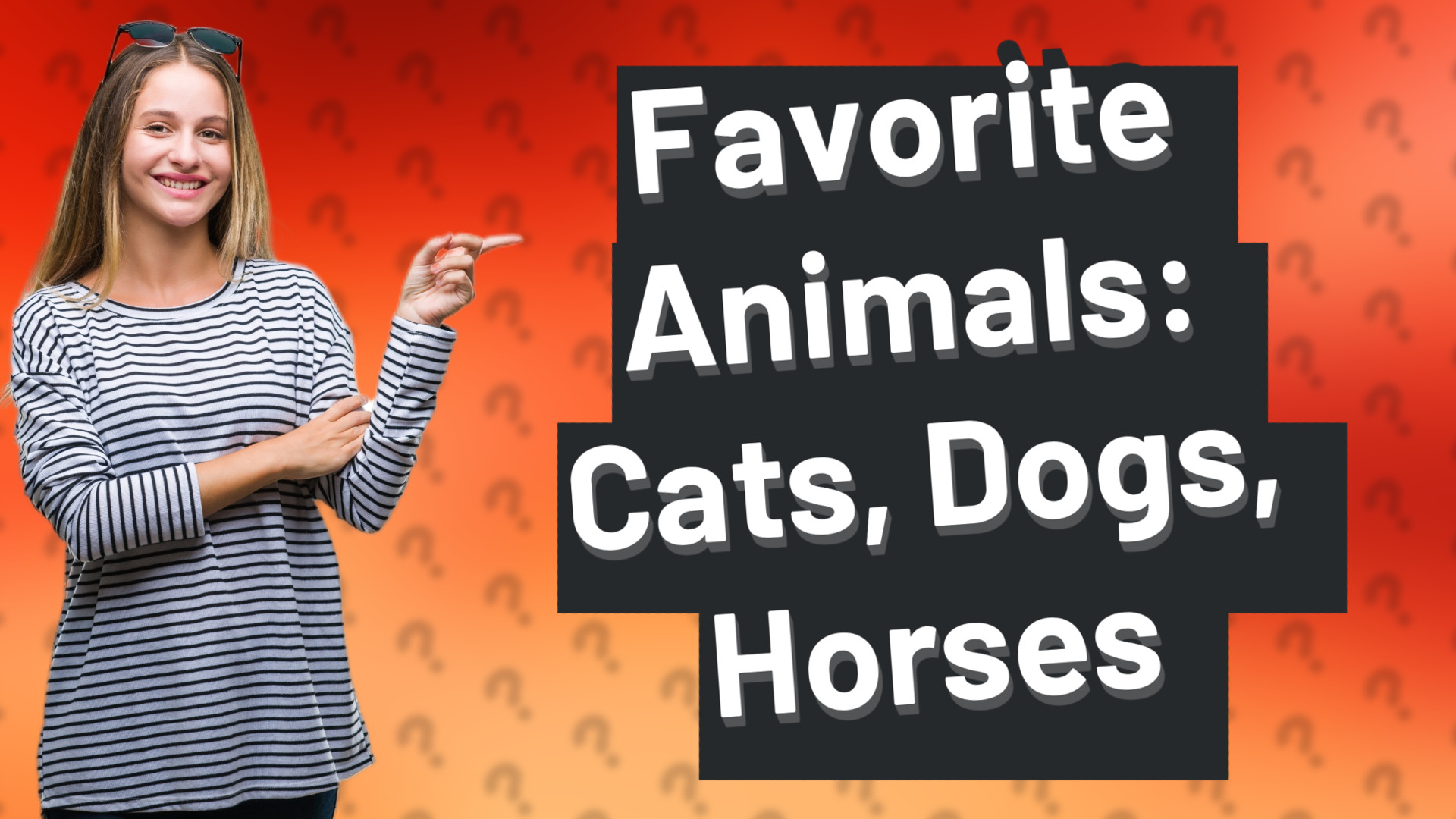 Favorite Animals: Cats, Dogs, Horses