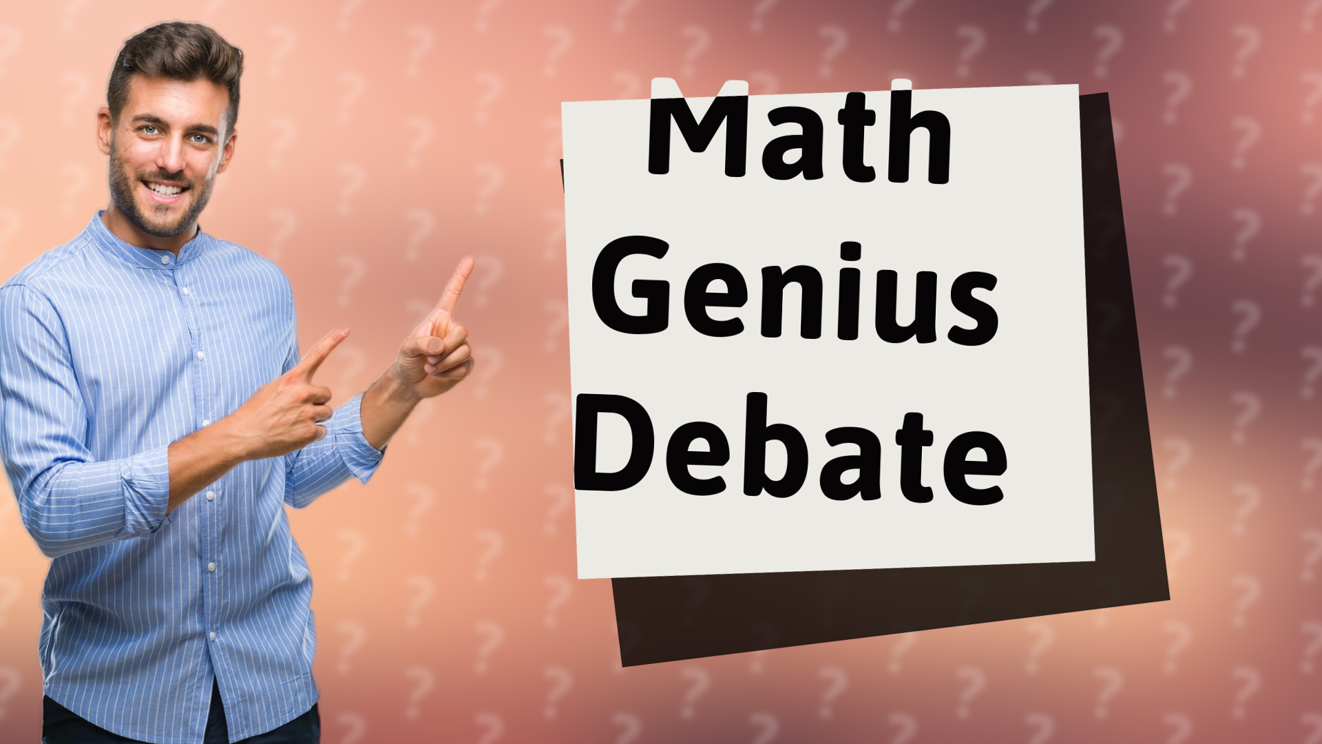 Math Genius Debate