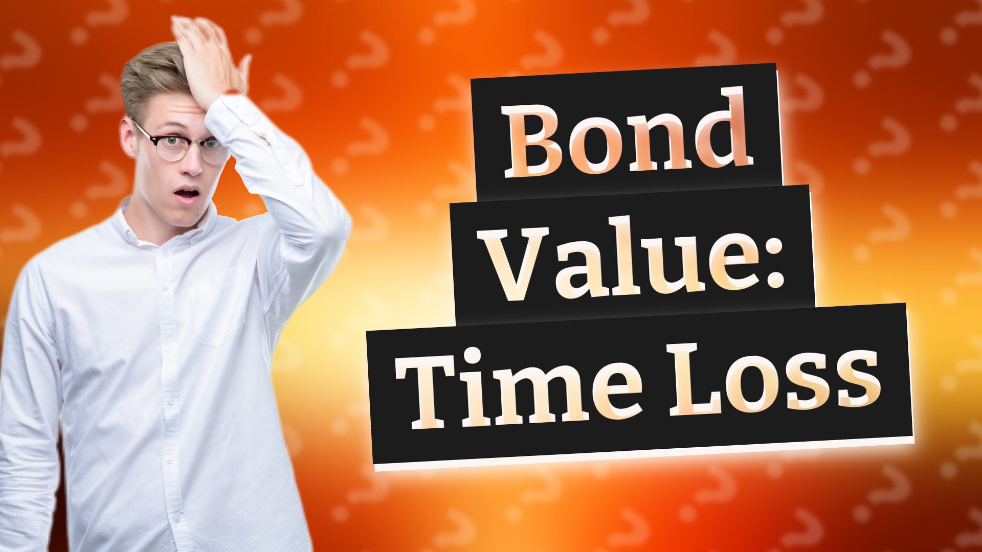 Bond Value: Time Loss