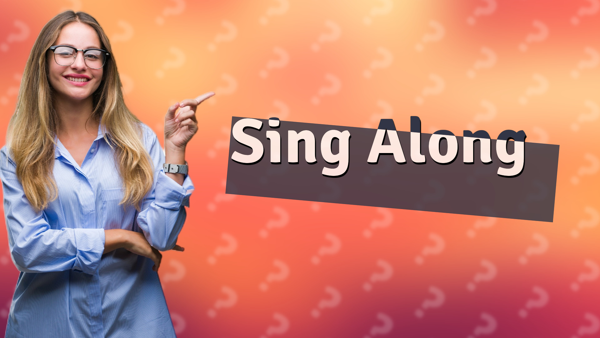 Sing Along