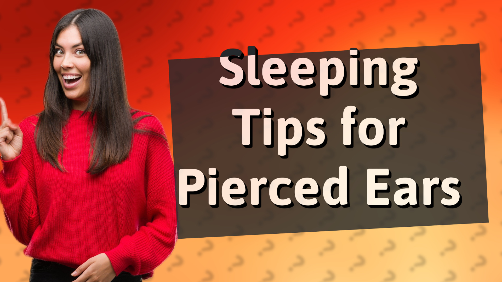 Sleeping Tips for Pierced Ears