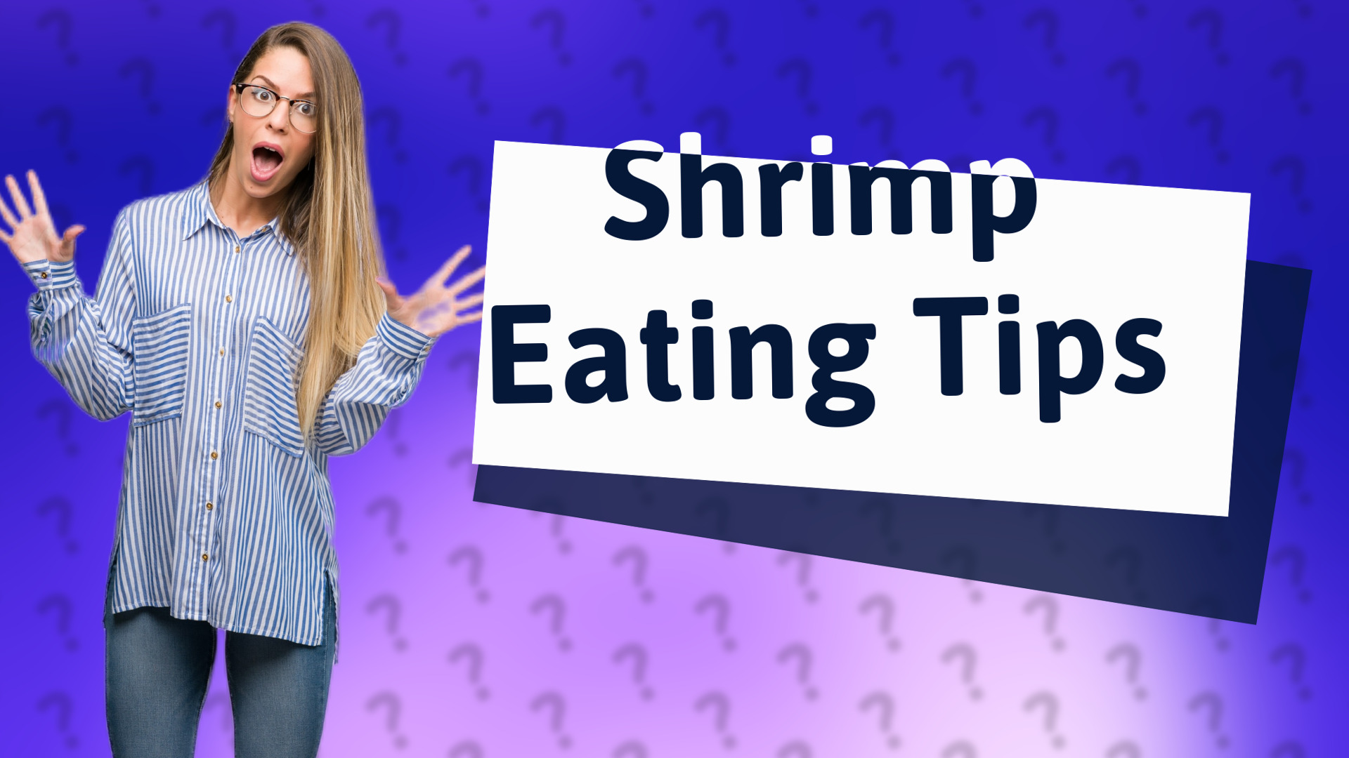 Shrimp Eating Tips