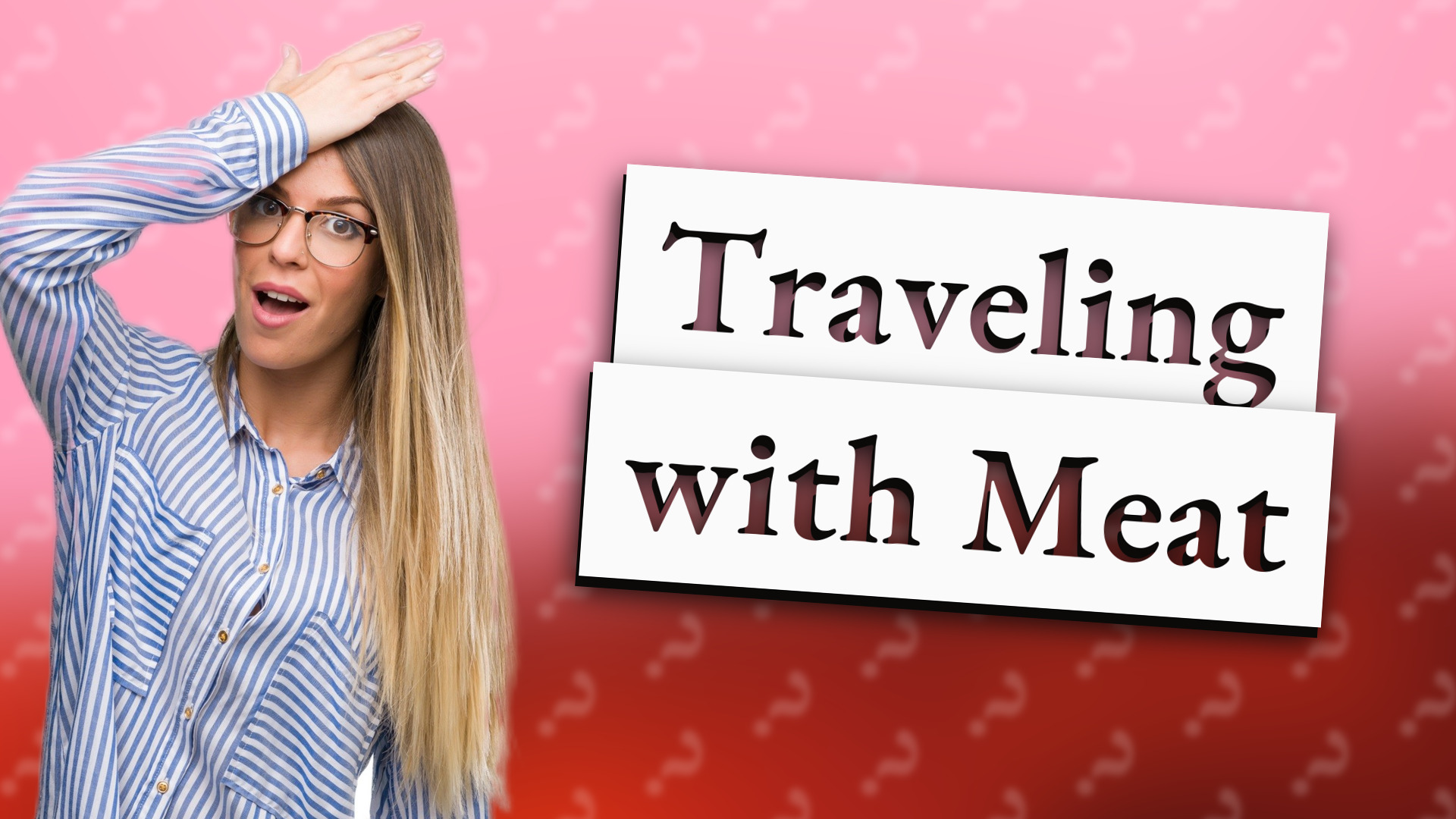 Traveling with Meat