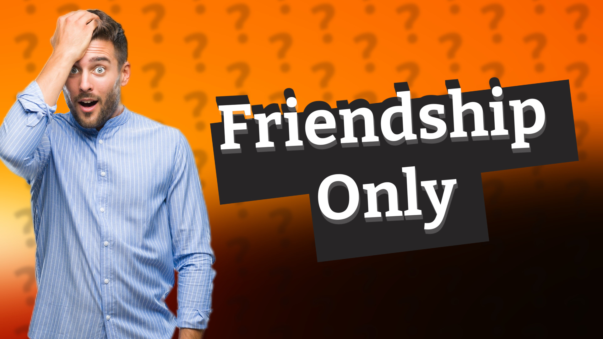 Friendship Only