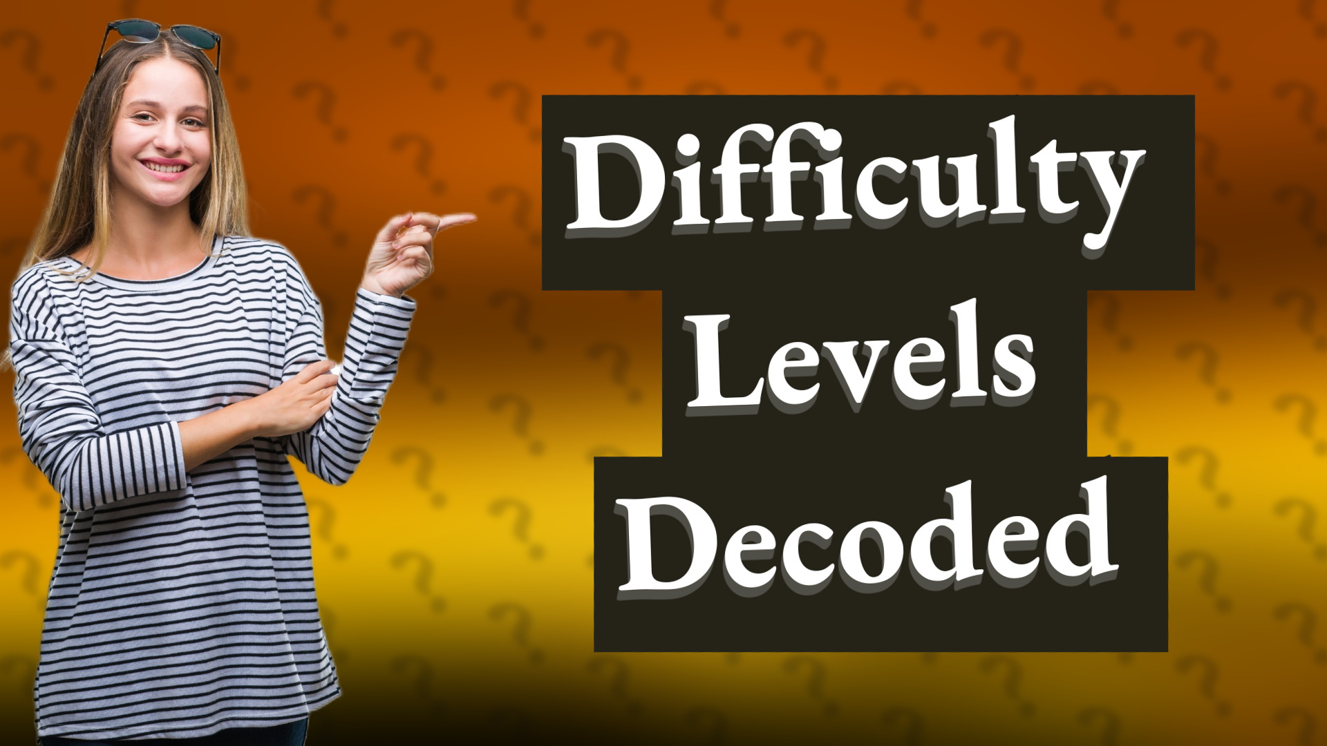 Difficulty Levels Decoded