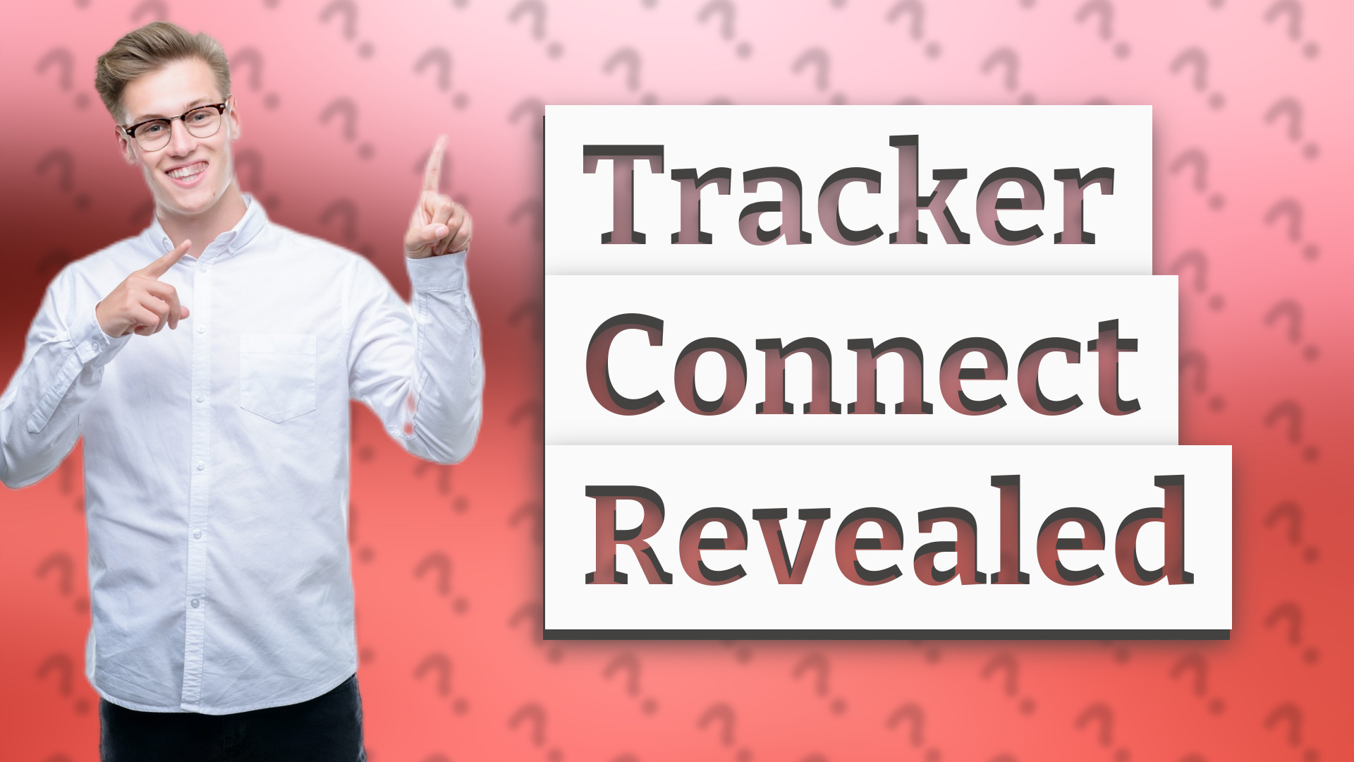 Tracker Connect Revealed