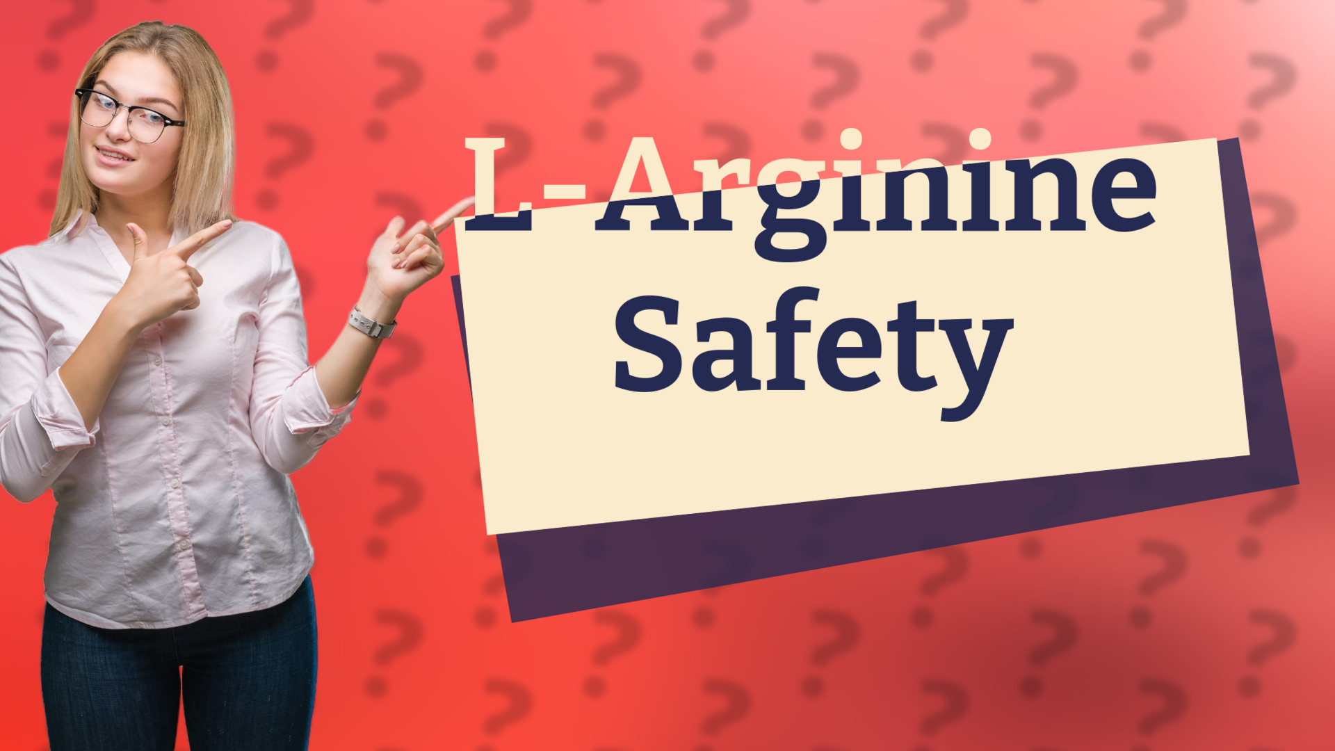 L-Arginine Safety