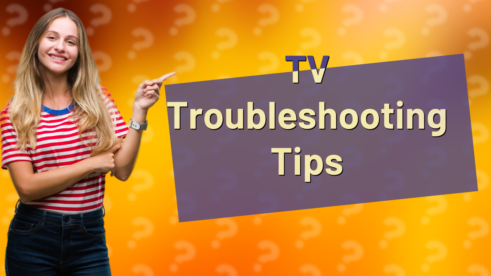 TV Troubleshooting Tips
