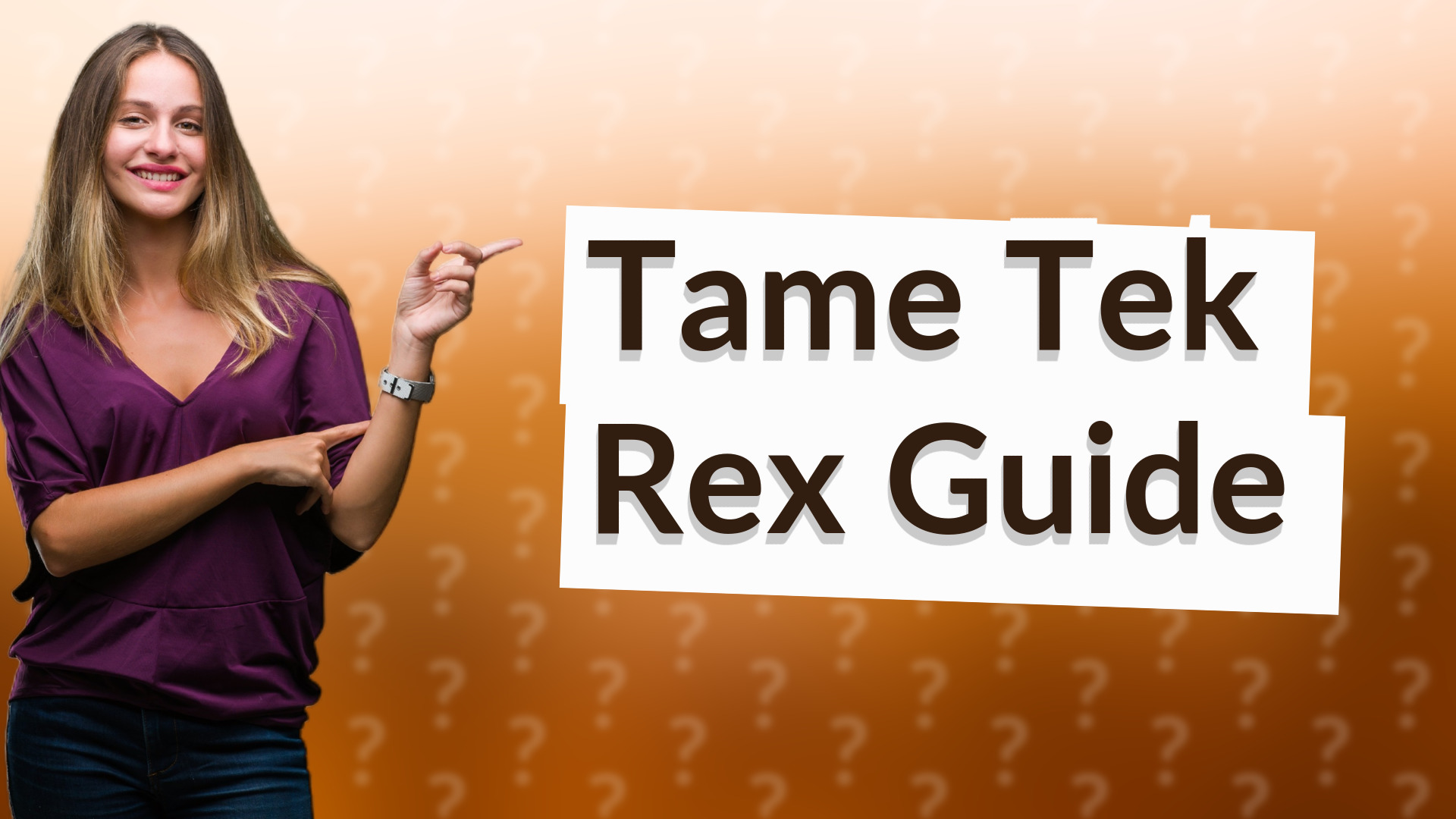 Tame Tek Rex Guide