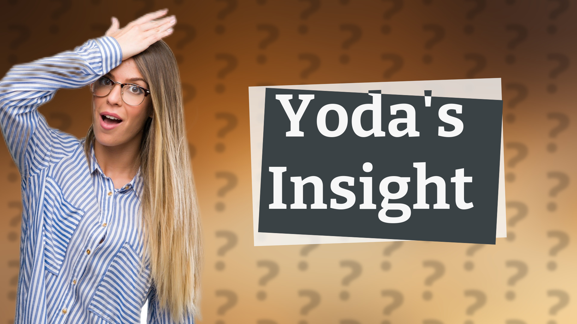 Yoda's Insight