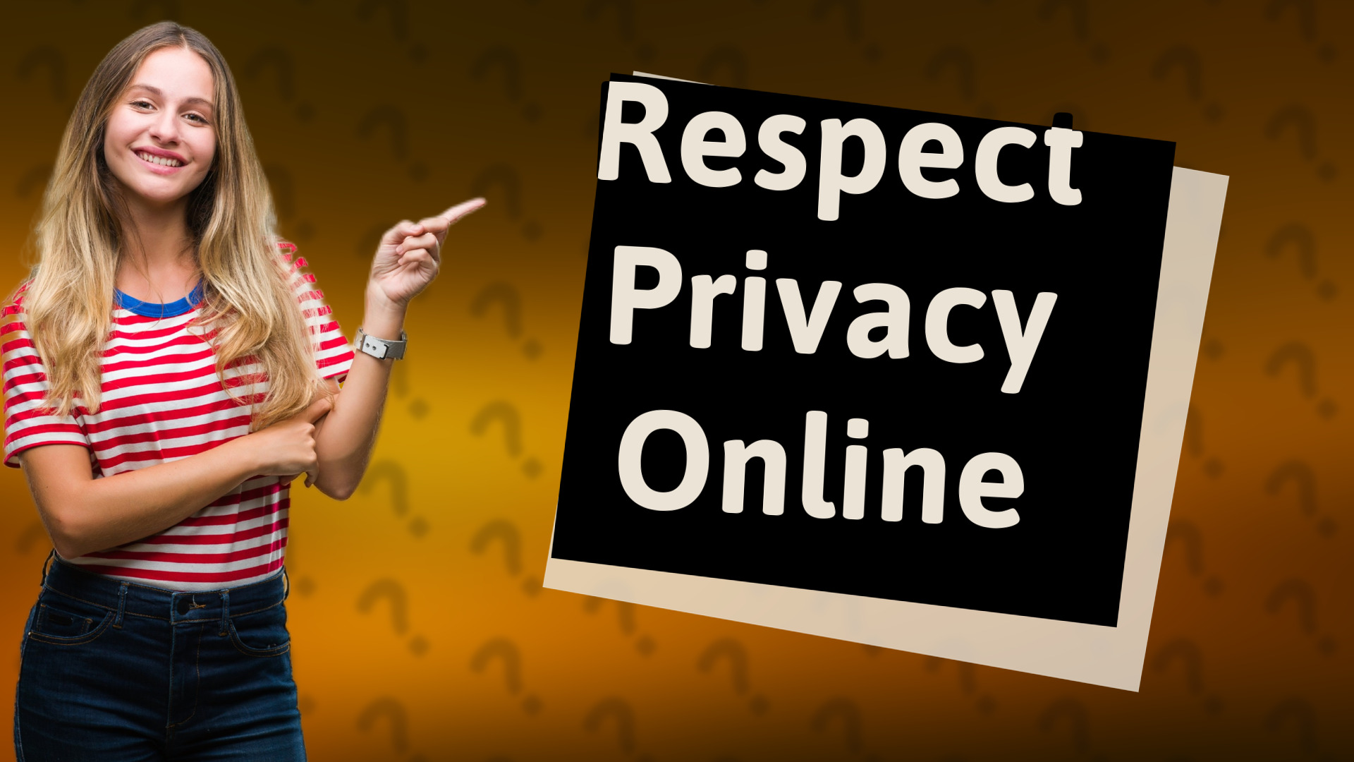 Respect Privacy Online