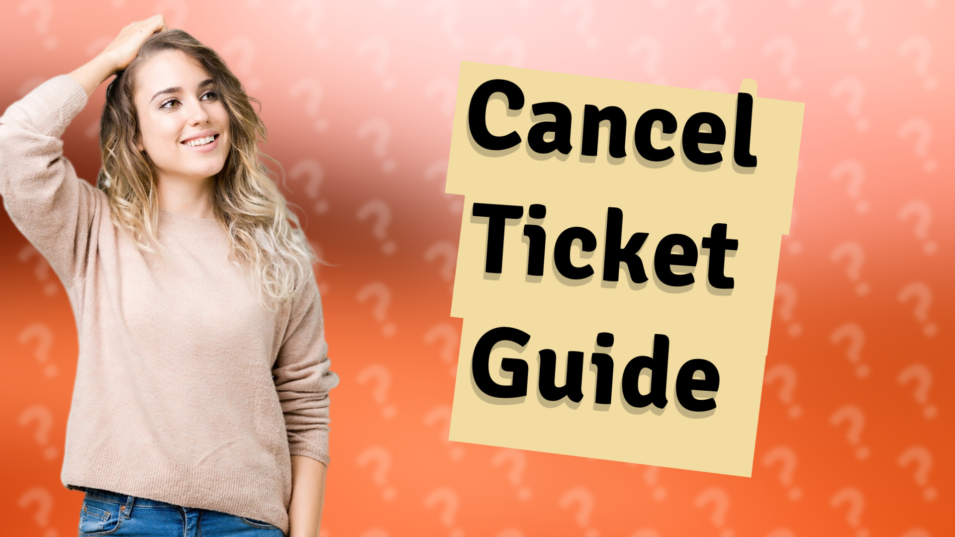 Cancel Ticket Guide
