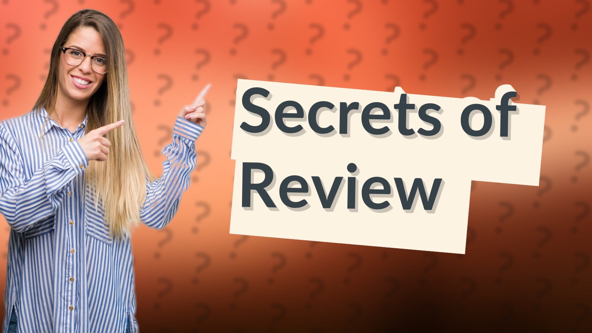 Secrets of Review